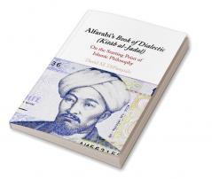 Alfarabi's Book of Dialectic (Kit?b al-Jadal)