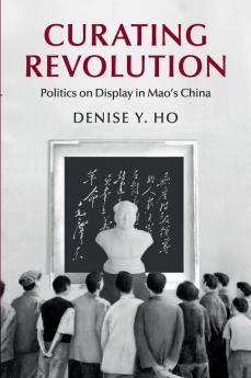 Curating Revolution