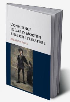 Conscience in Early Modern English Literature