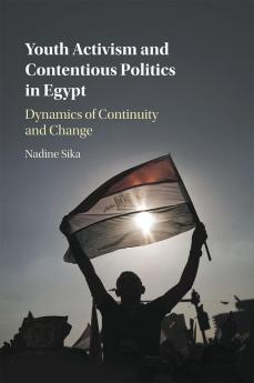 Youth Activism and Contentious Politics in Egypt