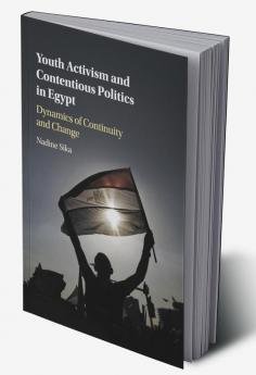 Youth Activism and Contentious Politics in Egypt