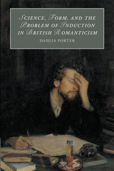 Science Form and the Problem of Induction in British Romanticism