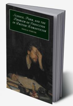 Science Form and the Problem of Induction in British Romanticism