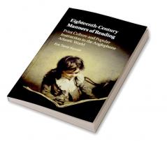 Eighteenth-Century Manners of Reading