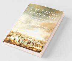 The Frigid Golden Age