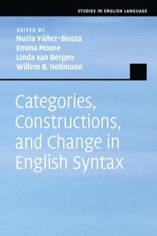Categories Constructions and Change in English Syntax