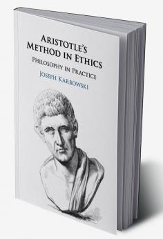 Aristotle's Method in Ethics