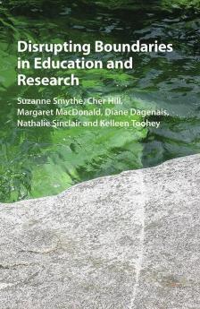 Disrupting Boundaries in Education and Research