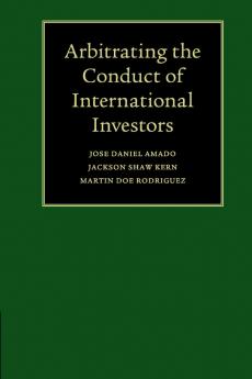 Arbitrating the Conduct of International Investors