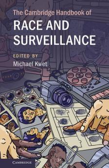 The Cambridge Handbook of Race and Surveillance
