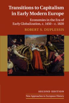 Transitions to Capitalism in Early Modern Europe