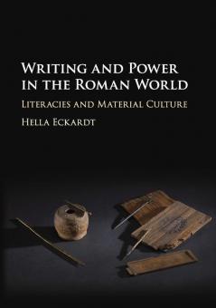 Writing and Power in the Roman World