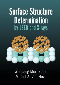 Surface Structure Determination by LEED and X-rays