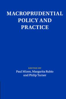 Macroprudential Policy and Practice