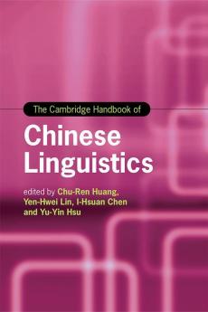 The Cambridge Handbook of Chinese Linguistics