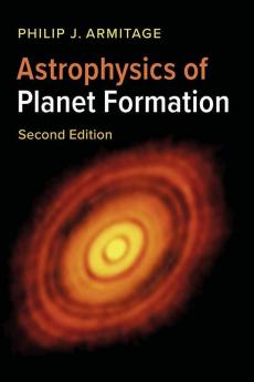 Astrophysics of Planet Formation
