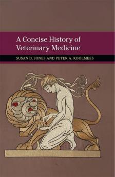 A Concise History of Veterinary Medicine