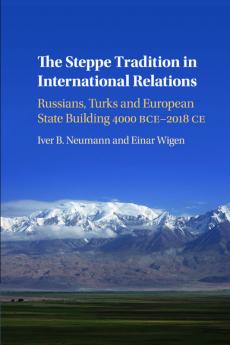 The Steppe Tradition in International Relations
