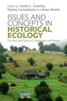 Issues and Concepts in Historical Ecology
