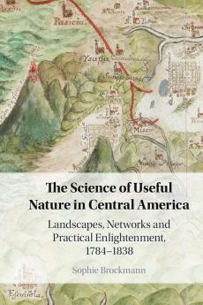 The Science of Useful Nature in Central America
