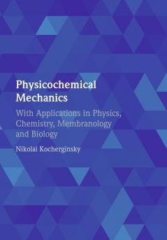 Physicochemical Mechanics