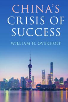 China's Crisis of Success
