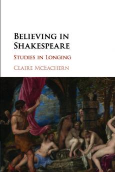 Believing in Shakespeare