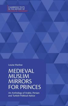 Medieval Muslim Mirrors for Princes