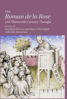 The 'Roman de la Rose' and Thirteenth-Century Thought