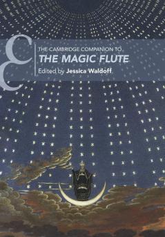 The Cambridge Companion to The Magic Flute