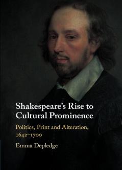 Shakespeare's Rise to Cultural Prominence