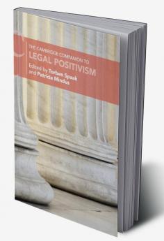 The Cambridge Companion to Legal Positivism
