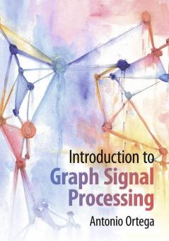 Introduction to Graph Signal Processing