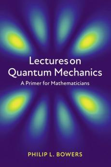Lectures on Quantum Mechanics