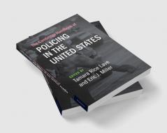 The Cambridge Handbook of Policing in the United States