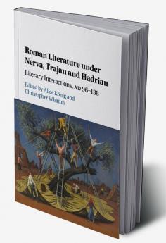 Roman Literature under Nerva Trajan and Hadrian