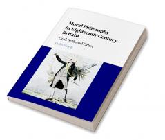 Moral Philosophy in Eighteenth-Century Britain
