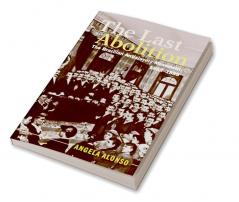 The Last Abolition