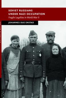 Soviet Russians under Nazi Occupation