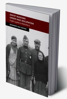 Soviet Russians under Nazi Occupation