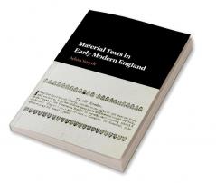 Material Texts in Early Modern England