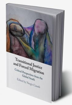 Transitional Justice and Forced Migration