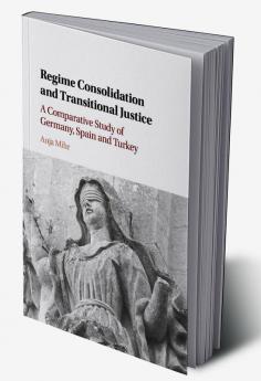 Regime Consolidation and Transitional Justice