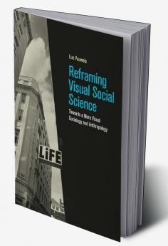 Reframing Visual Social Science