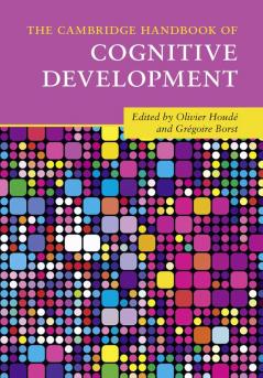 The Cambridge Handbook of Cognitive Development