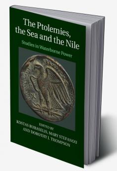 The Ptolemies the Sea and the Nile