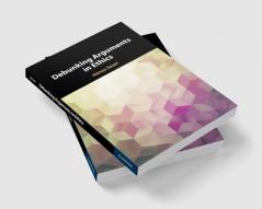 Debunking Arguments in Ethics