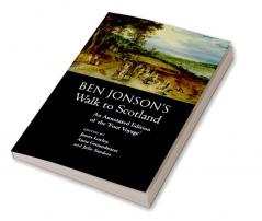 Ben Jonson's Walk to Scotland