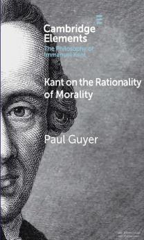 Kant on the Rationality of Morality