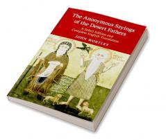 The Anonymous Sayings of the Desert Fathers